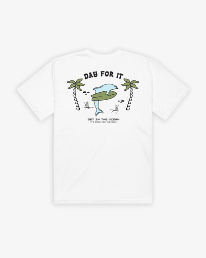 DAY FOR IT TEE